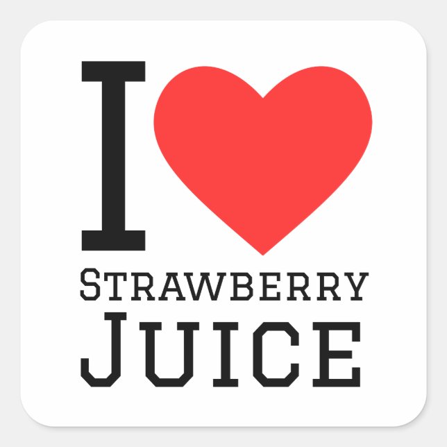 I love strawberry juice square sticker (Front)