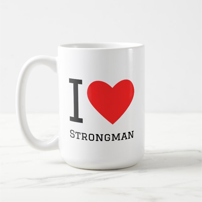 I love strongman coffee mug (Left)