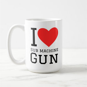 I love sub machine gun coffee mug