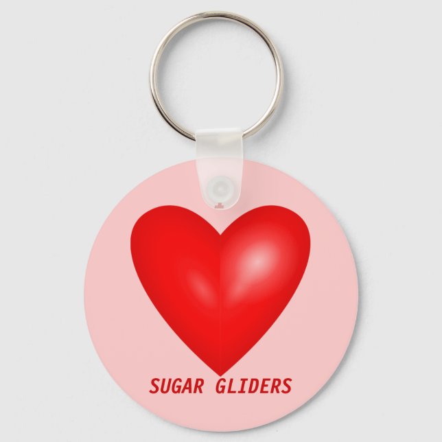 I Love Sugar Gliders Key Ring (Front)