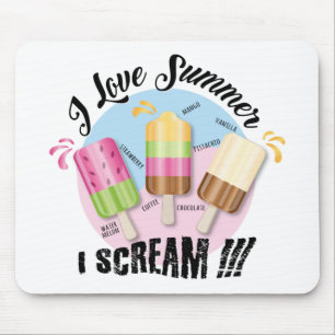 I love Summer - I Scream !!! Mouse Pad