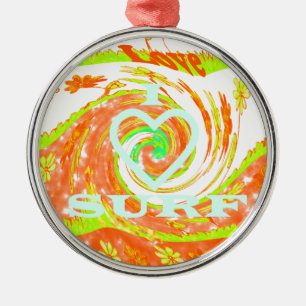 I Love Surf: Beautiful Floral with Cool Text Art  Metal Ornament