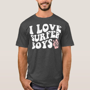 I Love Surfer Boys Hibiscus Hawaii Flower Retro T-Shirt