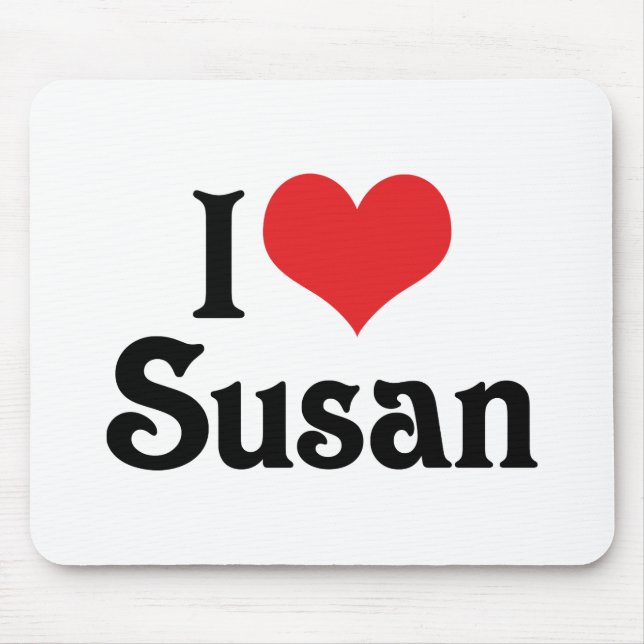I Love Susan Mouse Pad (Front)