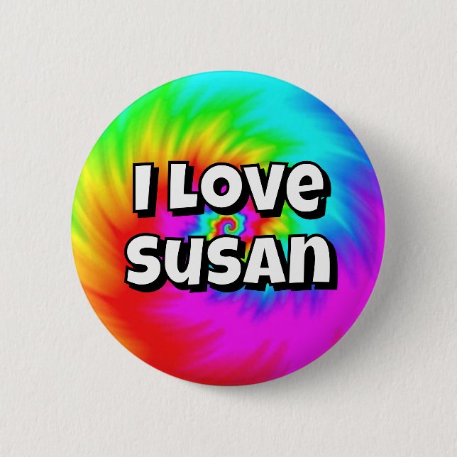 I Love Susan ( you may change the words ) 6 Cm Round Badge (Front)