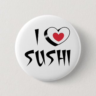I love sushi 6 cm round badge