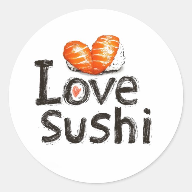 I Love Sushi Classic Round Sticker (Front)