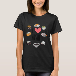 I Love Sushi, Cute Maki And Nigiri Happy Japanese T-Shirt