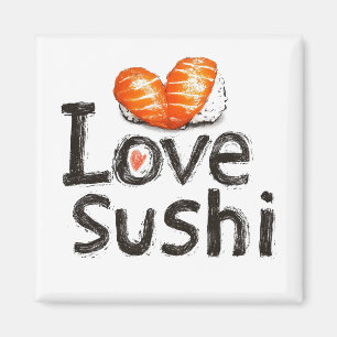 I Love Sushi Magnet