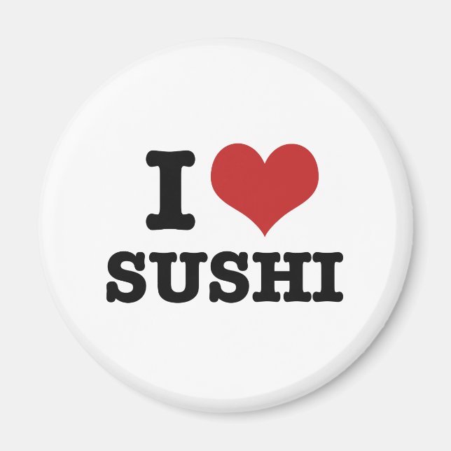 I Love Sushi Magnet (Front)