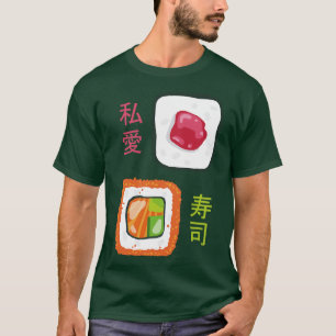 I Love Sushi Roll Japanese Food T-Shirt
