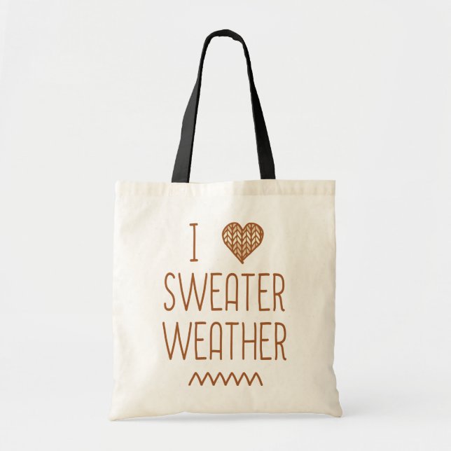 I Love Sweater Weather Tote Bag (Front)