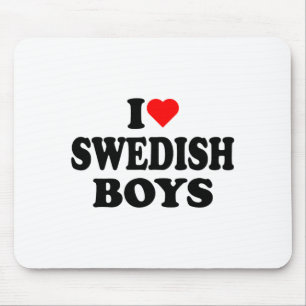 I Love Swedish Boys I Heart Swedish Boys T Shirt Mouse Pad