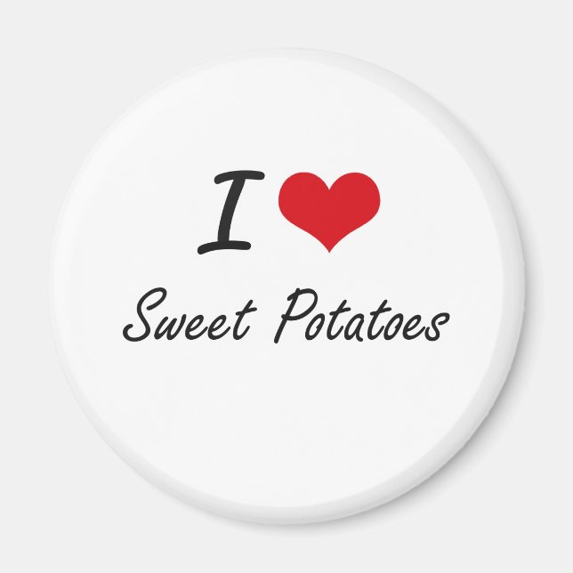 I Love Sweet Potatoes artistic design Magnet (Front)