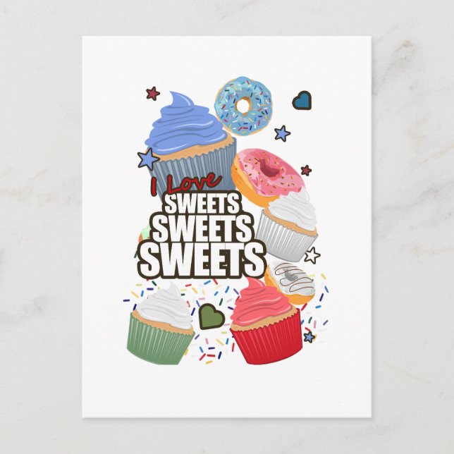 I love Sweets Sweets Sweets  Postcard (Front)