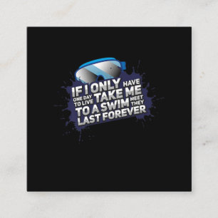 I Love Swimming Take Me To A Swim Meet Y Last Ever Square Business Card