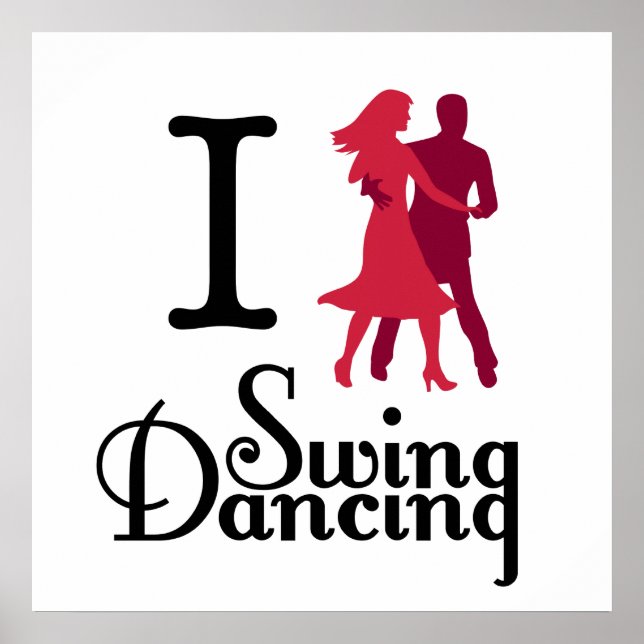 I Love Swing Dancing Poster (Front)