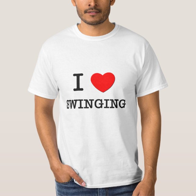 I Love Swinging T-Shirt (Front)