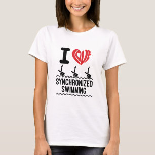I Love Synchronized Swimming T-Shirt
