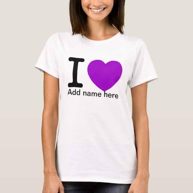I Love_ T-Shirt (Front)