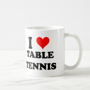 I Love Table Tennis Coffee Mug