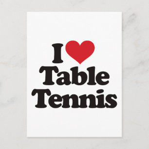 I Love Table Tennis Postcard