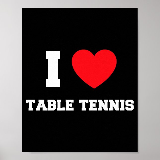 I Love Table Tennis   Poster (Front)