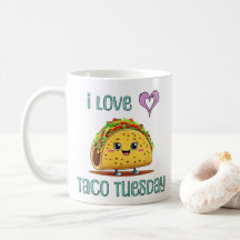 I Love Taco Tuesday