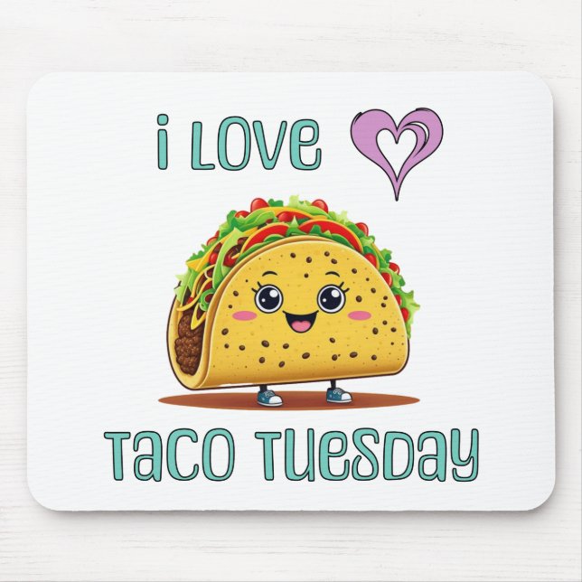 I Love Taco Tuesday Mouse Pad (Front)