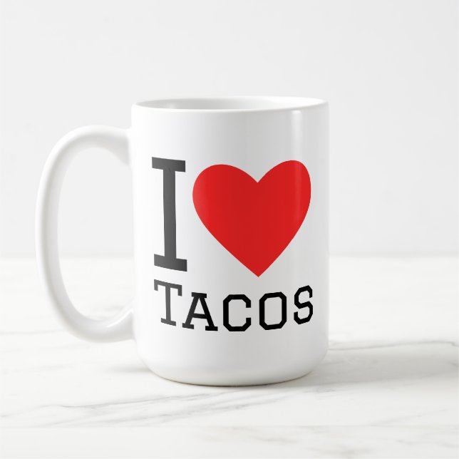 I love tacos coffee mug (Left)
