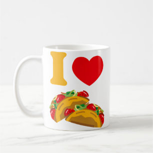 I Love Tacos Funny Mexican Food I Heart Tacos Coffee Mug