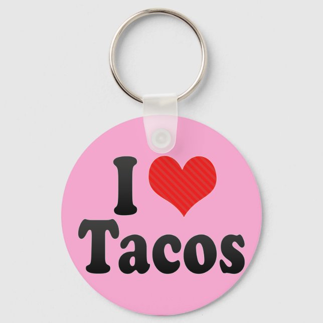 I Love Tacos Key Ring (Front)