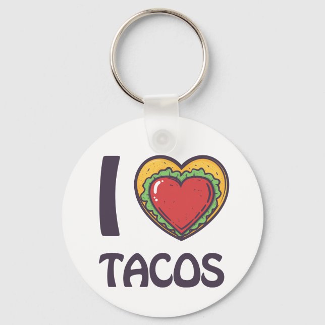 I love Tacos Key Ring (Front)