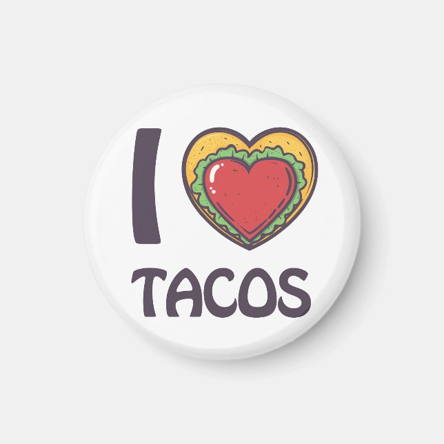 I love Tacos Magnet (Front)