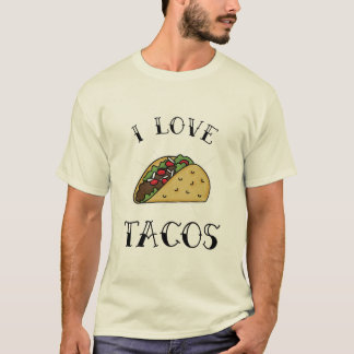I love Tacos T-Shirt