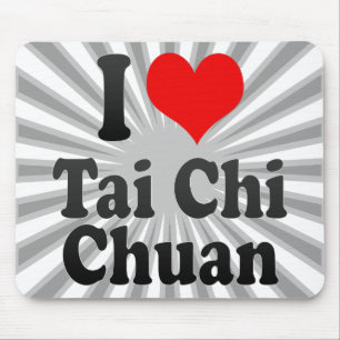 I love Tai Chi Chuan Mouse Pad