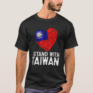 I Love Taiwan I Stand With Taiwan Taiwanese Pride T-Shirt
