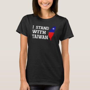 I Love Taiwan I Stand With Taiwan Taiwanese Pride  T-Shirt