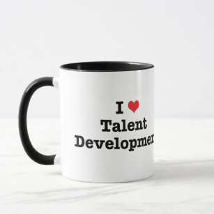 I Love Talent Development Mug