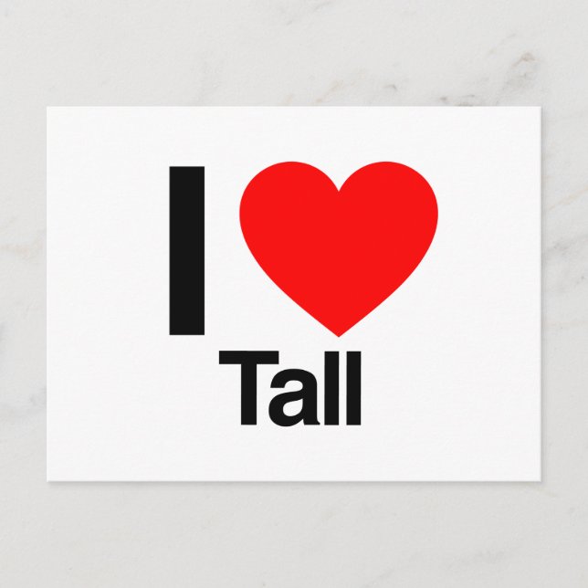 i love tall postcard (Front)