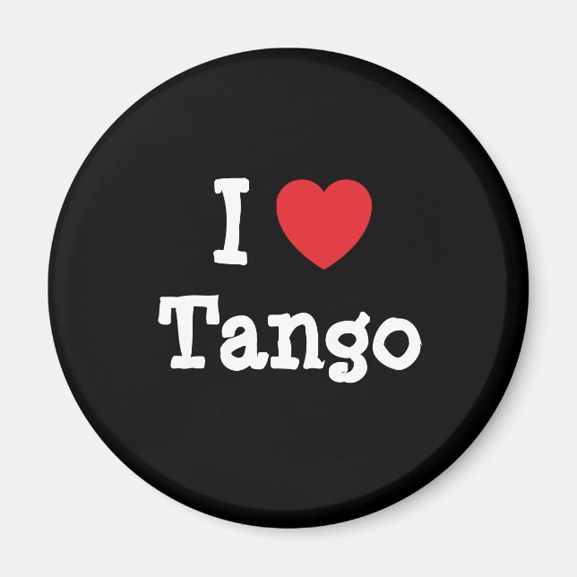 I love Tango heart custom personalised Magnet (Front)