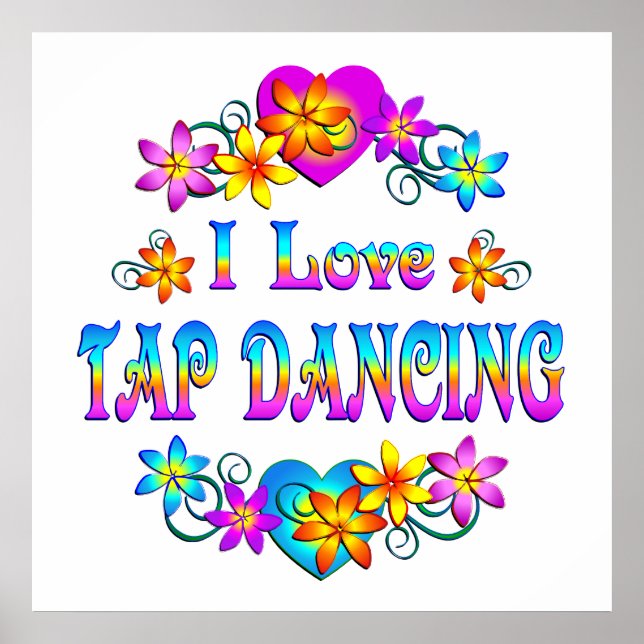 I Love Tap Dancing Poster (Front)
