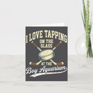 I Love Tapng On The Oh Gl Boy Aquarium Hockey Card