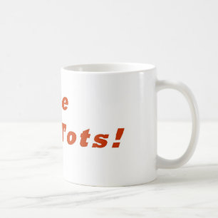 I Love Tater Tots Mug