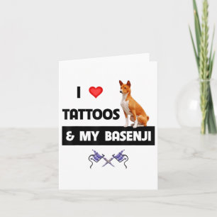 I Love Tattoos And My Basenji Dog Tattooed Mum Dad Card