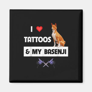 I Love Tattoos And My Basenji Dog Tattooed Mum Dad Magnet