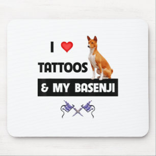 I Love Tattoos And My Basenji Dog Tattooed Mum Dad Mouse Pad