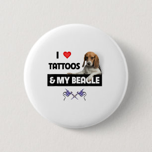 I Love Tattoos And My Beagle Dog Tattooed Mum Dad 6 Cm Round Badge