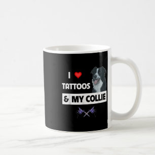 I Love Tattoos And My Border Collie Dog Tattooed M Coffee Mug