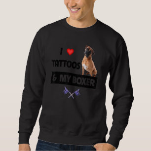 I Love Tattoos and My Boxer Bulldog Tattooed Dog M Sweatshirt
